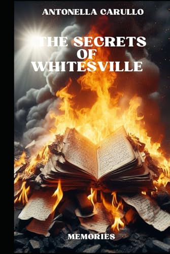THE SECRETS OF WHITESVILLE: MEMORIES von Independently published