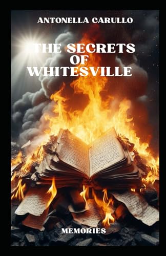 THE SECRETS OF WHITESVILLE: MEMORIES von Independently published