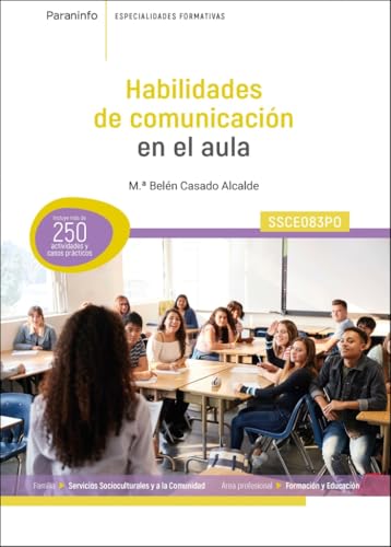 SSCE083PO Habilidades de comunicación en el aula: SSCE083PO (Servicios Socioculturales y a la Comunidad) von Ediciones Paraninfo, S.A