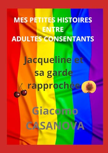 Jacqueline et sa garde rapprochée (MES PETITES HISTOIRES ENTRE ADULTES CONSENTANTS) von Independently published