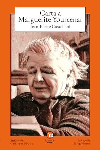 Carta a Marguerite Yourcenar (MEDUSA, Band 19) von Ediciones Azimut