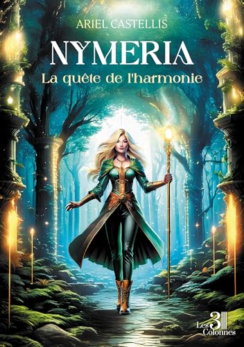 Nymeria - La quête de l'harmonie Nymeria - La quête de l'harmonie von TROIS COLONNES