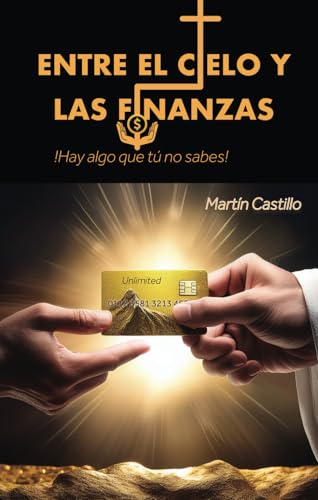 Entre el cielo y las Finanzas Entre el cielo y las Finanzas von MISION 2000