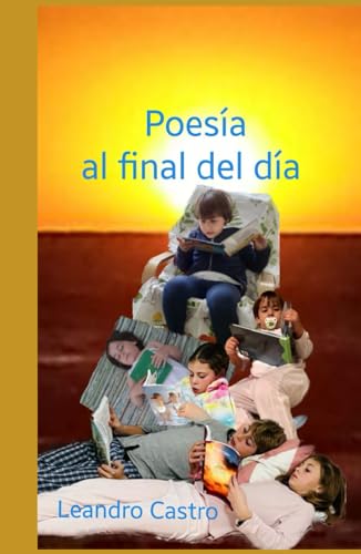 POESIA AL FINAL DEL DIA: Diario poético del confinamiento von Independently published