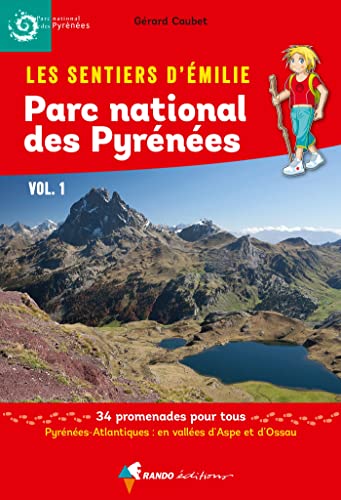 EMILIE PARC NATIONAL DES PYRENEES VOL.1: Vallées d'Aspe et d'Ossau