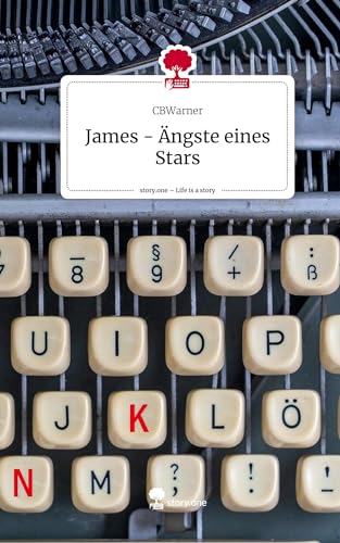 James - Ängste eines Stars. Life is a Story - story.one