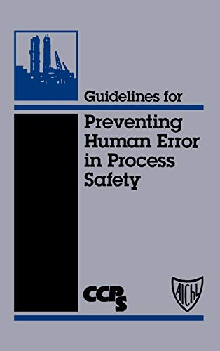Guidelines for Preventing Human Error in Process Safety von Wiley