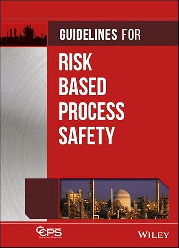 Guidelines for Risk Based Process Safety von Wiley