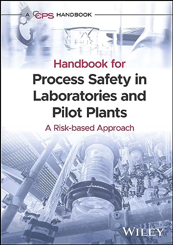 Handbook for Process Safety in Laboratories and Pilot Plants: A Risk-based Approach