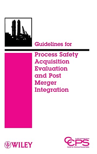 Guidelines for Process Safety Acquistion Evaluation and Post Merger Intergration