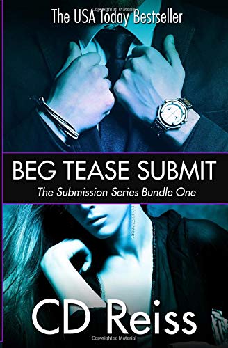 Beg Tease Submit - Sequence One (Songs of Submission, Band 1) von CreateSpace Independent Publishing Platform