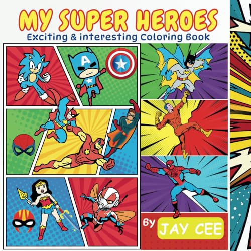 MY SUPER HEROES: Exciting & interesting Coloring Book von Independently published