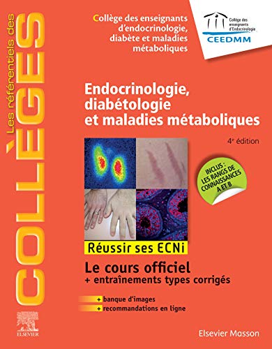 Endocrinologie, diabétologie et maladies métaboliques: Réussir les ECNi von Elsevier Masson