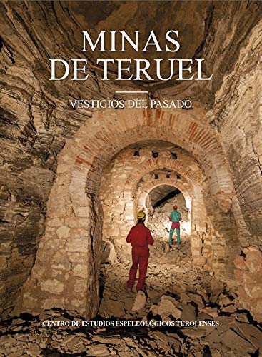 MINAS DE TERUEL: VESTIGIOS DEL PASADO MINAS DE TERUEL: VESTIGIOS DEL PASADO von Prames S.A.