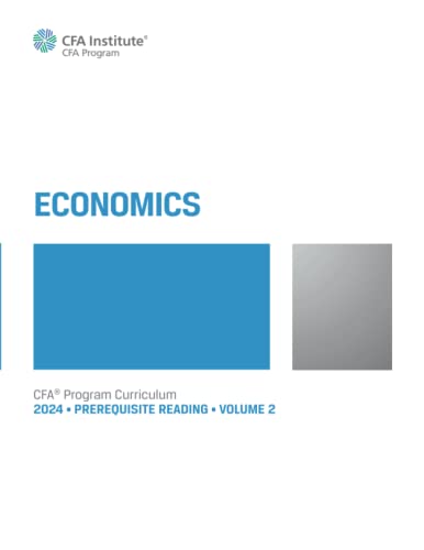 2024 CFA® Program Prerequisite Reading Volume 2: Economics (2024 CFA® Program Prerequisite Readings, Band 2) von CFA Institute