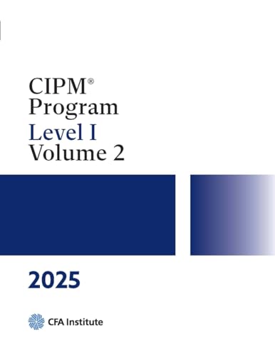 2025 CIPM® Program: Level I, Volume 2 von CFA Institute
