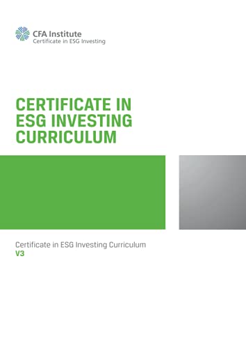 Certificate in ESG Investing Curriculum: ESG Investing Official Training Manual