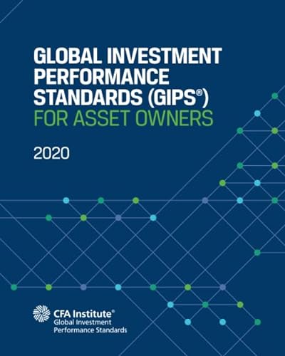 Global Investment Performance Standards (GIPS®) For Asset Owners