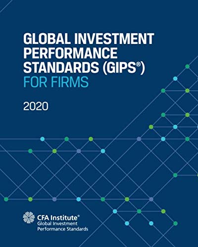 Global Investment Performance Standards (GIPS®) for Firms von CFA Institute