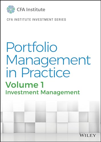 Portfolio Management in Practice, Volume 1: Investment Management (The CFA Institute Series, Band 1)