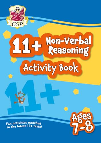 11+ Activity Book: Non-Verbal Reasoning - Ages 7-8 (CGP 11+ Ages 7-8) von Coordination Group Publications Ltd (CGP)
