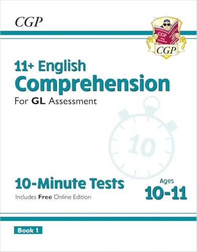 11+ GL 10-Minute Tests: English Comprehension - Ages 10-11 Book 1 (with Online Edition): for the 2024 exams (CGP GL 11+ Ages 10-11) von Coordination Group Publications Ltd (CGP)