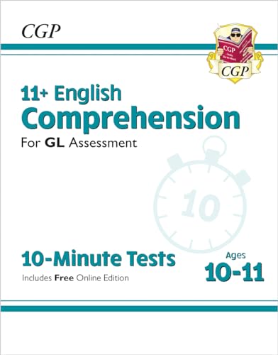 11+ GL 10-Minute Tests: English Comprehension - Ages 10-11 Book 1 (with Online Edition) (CGP GL 11+ Ages 10-11)