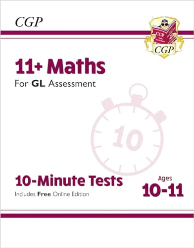 11+ GL 10-Minute Tests: Maths - Ages 10-11 Book 1 (with Online Edition) (CGP GL 11+ Ages 10-11) von Coordination Group Publications Ltd (CGP)