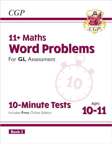 11+ GL 10-Minute Tests: Maths Word Problems - Ages 10-11 Book 2 (with Online Edition) (CGP GL 11+ Ages 10-11) von Coordination Group Publications Ltd (CGP)