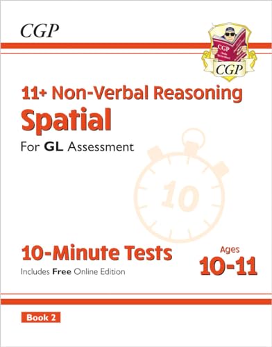11+ GL 10-Minute Tests: Non-Verbal Reasoning Spatial - Ages 10-11 Book 2 (with Online Edition) (CGP GL 11+ Ages 10-11) von Coordination Group Publications Ltd (CGP)