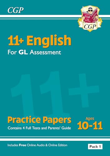 11+ GL English Practice Papers: Ages 10-11 - Pack 1 (with Parents' Guide & Online Edition) (CGP GL 11+ Ages 10-11)