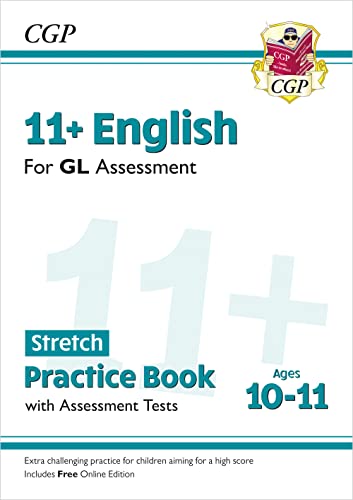 11+ GL English Stretch Practice Book & Assessment Tests - Ages 10-11 (with Online Edition): for the 2024 exams (CGP GL 11+ Ages 10-11) von Coordination Group Publications Ltd (CGP)