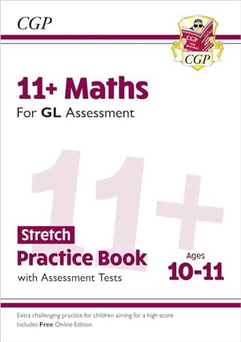 11+ GL Maths Stretch Practice Book & Assessment Tests - Ages 10-11 (with Online Edition) (CGP GL 11+ Ages 10-11) von Coordination Group Publications Ltd (CGP)