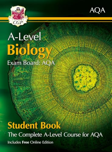 A-Level Biology for AQA: Year 1 & 2 Student Book with Online Edition (CGP AQA A-Level Biology) A-Level Biology for AQA: Year 1 & 2 Student Book with Online Edition (CGP AQA A-Level Biology)
