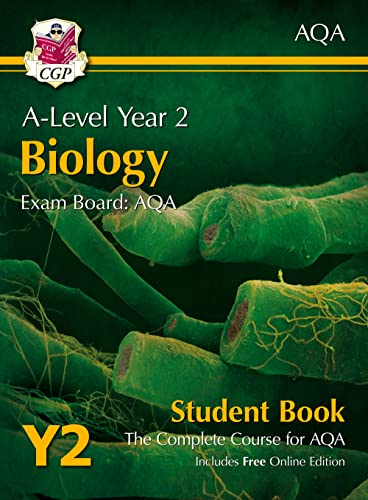 A-Level Biology for AQA: Year 2 Student Book with Online Edition (CGP AQA A-Level Biology)