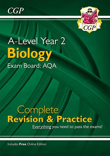 A-Level Biology: AQA Year 2 Complete Revision & Practice with Online Edition (CGP AQA A-Level Biology)