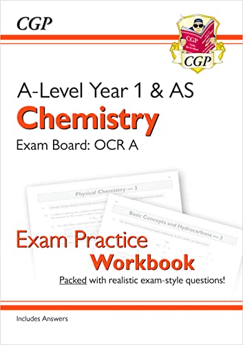 A-Level Chemistry: OCR A Year 1 & AS Exam Practice Workbook - includes Answers: for the 2024 and 2025 exams (CGP OCR A A-Level Chemistry)