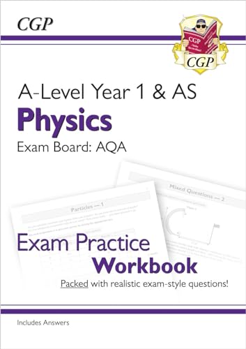 A-Level Physics: AQA Year 1 & AS Exam Practice Workbook - includes Answers (CGP AQA A-Level Physics) von Coordination Group Publications Ltd (CGP)