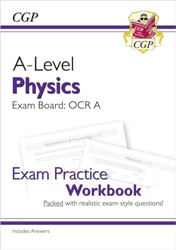 A-Level Physics: OCR A Year 1 & 2 Exam Practice Workbook - includes Answers: for the 2024 and 2025 exams (CGP OCR A A-Level Physics) von Coordination Group Publications Ltd (CGP)