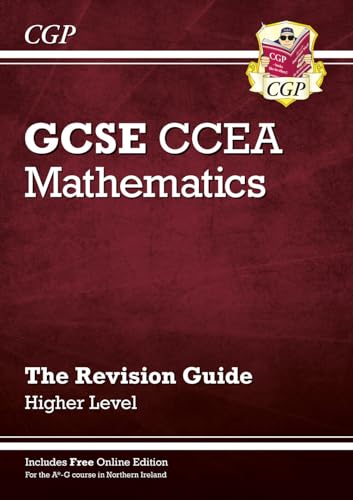 CCEA GCSE Maths Revision Guide: Higher (with Online Edition) (CGP GCSE Northern Ireland) von Coordination Group Publications Ltd (CGP)