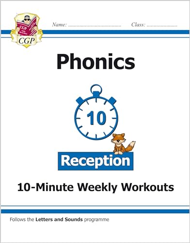 Reception English Phonics 10-Minute Weekly Workouts (CGP Reception Phonics)