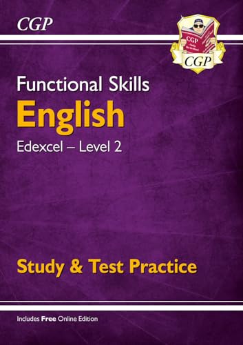 Functional Skills English: Edexcel Level 2 - Study & Test Practice (CGP Functional Skills)