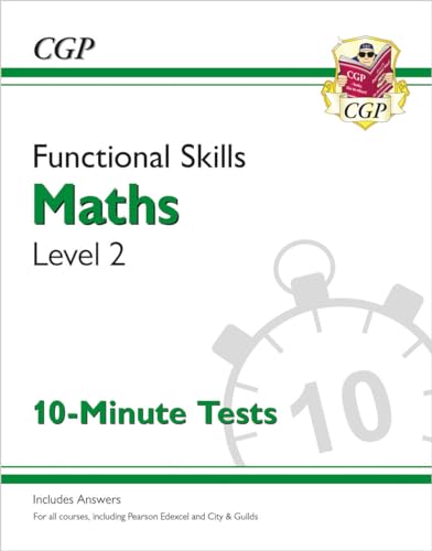 Functional Skills Maths Level 2 - 10 Minute Tests (CGP Functional Skills) von Coordination Group Publications Ltd (CGP)