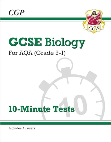 GCSE Biology: AQA 10-Minute Tests (includes answers) (CGP AQA GCSE Biology)