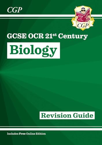 GCSE Biology: OCR 21st Century Revision Guide (with Online Edition) (CGP OCR 21st GCSE Biology)