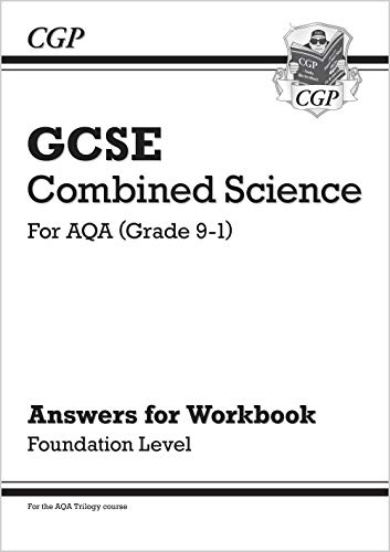 GCSE Combined Science: AQA Answers (for Workbook) - Foundation (CGP AQA GCSE Combined Science)