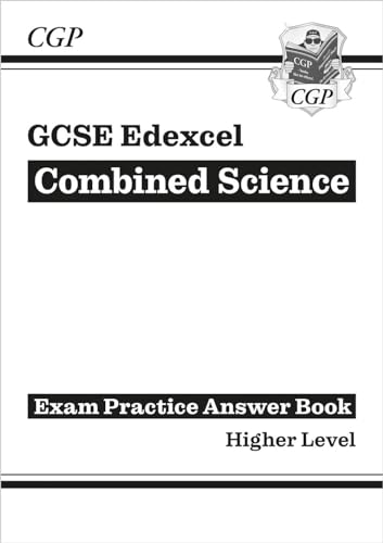 New GCSE Combined Science Edexcel Answers (for Exam Practice Workbook) - Higher (CGP Edexcel GCSE Combined Science)