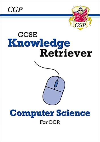 GCSE Computer Science OCR Knowledge Retriever: for the 2024 and 2025 exams (CGP OCR GCSE Computer Science)