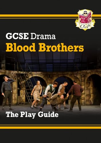 GCSE Drama Play Guide - Blood Brothers: for the 2024 and 2025 exams (CGP GCSE Drama)