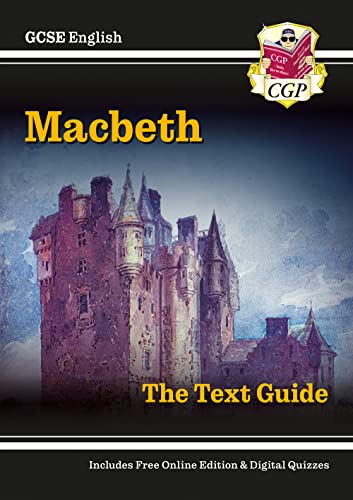 GCSE English Shakespeare Text Guide - Macbeth includes Online Edition & Quizzes (CGP GCSE English Text Guides)